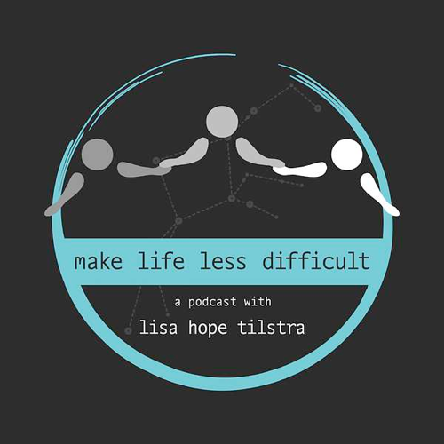 Make Life Less Difficult podcast art